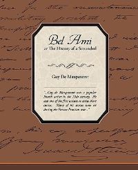 Book Cover for Bel Ami Or The History Of A Scoundrel by William Shakespeare
