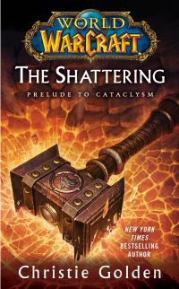 Book Cover for World of Warcraft: The Shattering by Christie Golden