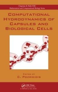 Book Cover for Computational Hydrodynamics of Capsules and Biological Cells by C Pozrikidis