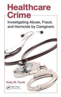 Book Cover for Healthcare Crime by Kelly Pyrek