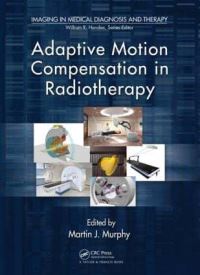Book Cover for Adaptive Motion Compensation in Radiotherapy by Martin Murphy