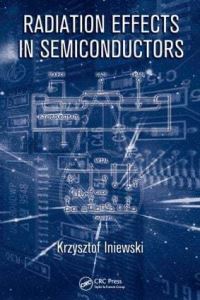 Book Cover for Radiation Effects in Semiconductors by Krzysztof Iniewski