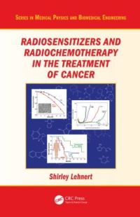 Book Cover for Radiosensitizers and Radiochemotherapy in the Treatment of Cancer by Shirley Lehnert