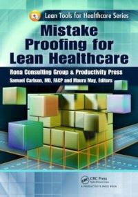 Book Cover for Mistake Proofing for Lean Healthcare by Samuel Carlson, Maura May