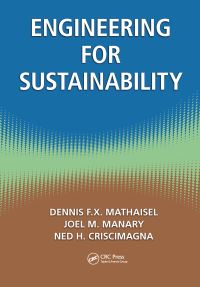 Book Cover for Engineering for Sustainability by Dennis F X Mathaisel, Joel Manary, Ned H Criscimagna