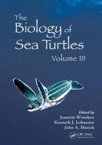 Book Cover for The Biology of Sea Turtles. Volume III by Jeanette Wyneken, Kenneth J Lohmann, John A Musick