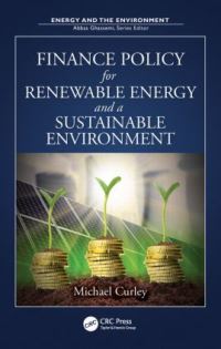 Book Cover for Finance Policy for Renewable Energy and a Sustainable Environment by Michael Curley