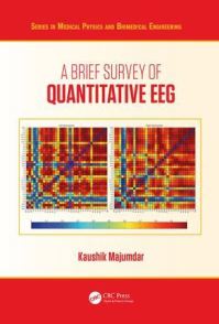 Book Cover for A Brief Survey of Quantitative EEG by Kaushik Majumdar