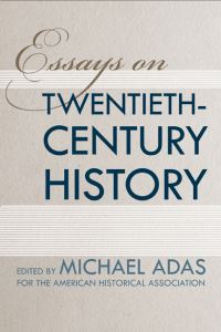 Book Cover for Essays on Twentieth Century History by Michael Adas