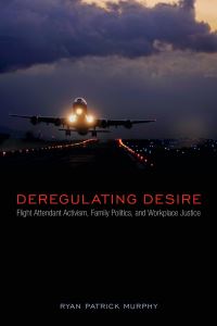 Book Cover for Deregulating Desire by Ryan Patrick Murphy
