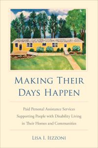 Book Cover for Making Their Days Happen by Lisa I Iezzoni