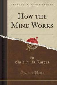 Book Cover for How the Mind Works (Classic Reprint) by John Dewey