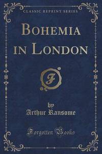 Book Cover for Bohemia in London (Classic Reprint) by John Dewey
