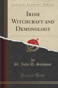Book Cover for Irish Witchcraft and Demonology (Classic Reprint) by John Dewey
