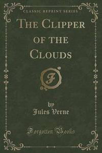 Book Cover for The Clipper of the Clouds (Classic Reprint) by John Dewey