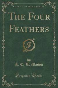 Book Cover for The Four Feathers (Classic Reprint) by John Dewey