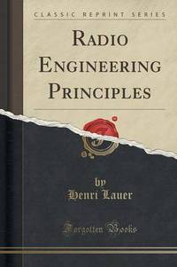 Book Cover for Radio Engineering Principles (Classic Reprint) by John Dewey