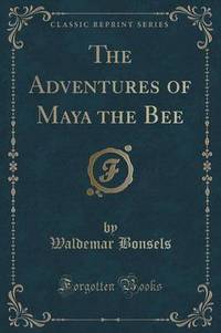 Book Cover for The Adventures of Maya the Bee (Classic Reprint) by L Frank Baum