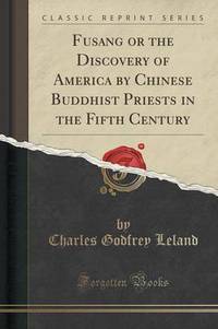 Book Cover for Fusang or the Discovery of America by Chinese Buddhist Priests in the Fifth Century (Classic Reprint) by L Frank Baum