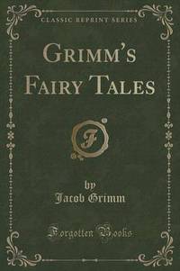 Book Cover for Grimm's Fairy Tales (Classic Reprint) by L Frank Baum