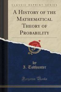 Book Cover for A History of the Mathematical Theory of Probability by Isaac Todhunter