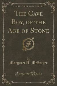 Book Cover for The Cave Boy, of the Age of Stone (Classic Reprint) by L Frank Baum