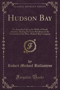 Book Cover for Hudson Bay by L Frank Baum