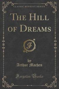Book Cover for The Hill of Dreams (Classic Reprint) by L Frank Baum