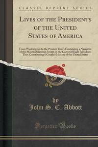 Book Cover for Lives of the Presidents of the United States of America by L Frank Baum