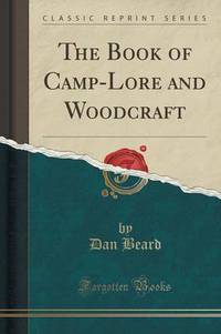 Book Cover for The Book of Camp-Lore and Woodcraft (Classic Reprint) by L Frank Baum