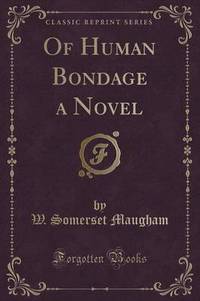 Book Cover for Of Human Bondage a Novel (Classic Reprint) by L Frank Baum