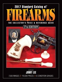 Book Cover for 2017 Standard Catalog of Firearms by Jerry Lee