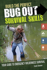 Book Cover for Build the Perfect Bug Out Survival Skills by Creek Stewart