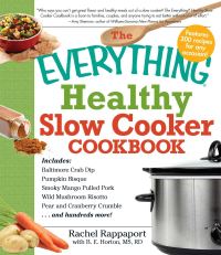 Book Cover for The Everything Healthy Slow Cooker Cookbook by Rachel Rappaport, B E Horton
