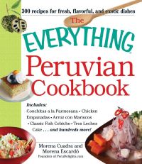 Book Cover for The Everything Peruvian Cookbook by Morena Cuadra, Morena Escardó
