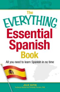 Book Cover for The Everything Essential Spanish Book by Julie Gutin, Fernanda Ferreira
