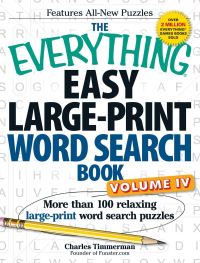 Book Cover for The Everything Easy Large-Print Word Search Book, Volume IV by Charles Timmerman