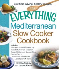 Book Cover for The Everything Mediterranean Slow Cooker Cookbook by Brooke McLay, Launie Kettler