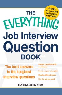 Book Cover for The Everything Job Interview Question Book by Dawn Rosenberg McKay