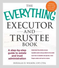 Book Cover for The Everything Executor and Trustee Book by Douglas D Wilson