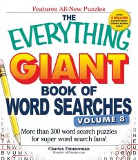 Book Cover for The Everything Giant Book of Word Searches, Volume 8 by Charles Timmerman