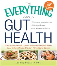 Book Cover for The Everything Guide to Gut Health by Lindsay Boyers