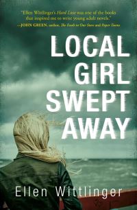 Book Cover for Local Girl Swept Away by Ellen Wittlinger