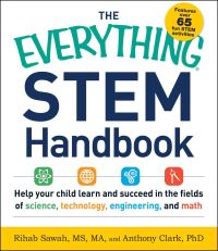 Book Cover for The Everything STEM Handbook by Rihab Sawah, Anthony Clark