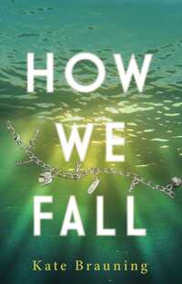 Book Cover for How We Fall by Kate Brauning