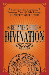 Book Cover for The Beginner's Guide to Divination by Adams Media
