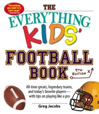 Book Cover for The Everything Kids' Football Book by Greg Jacobs
