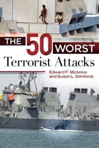 Book Cover for The 50 Worst Terrorist Attacks by Edward F Mickolus, Susan L Simmons