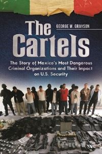Book Cover for The Cartels by George W Grayson
