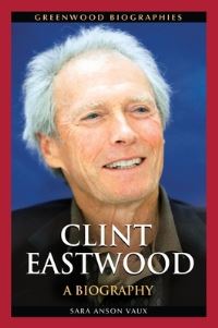Book Cover for Clint Eastwood by Sara Anson Vaux